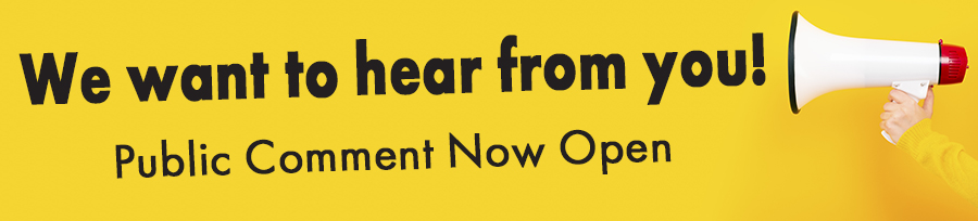 Public Comment Now Open