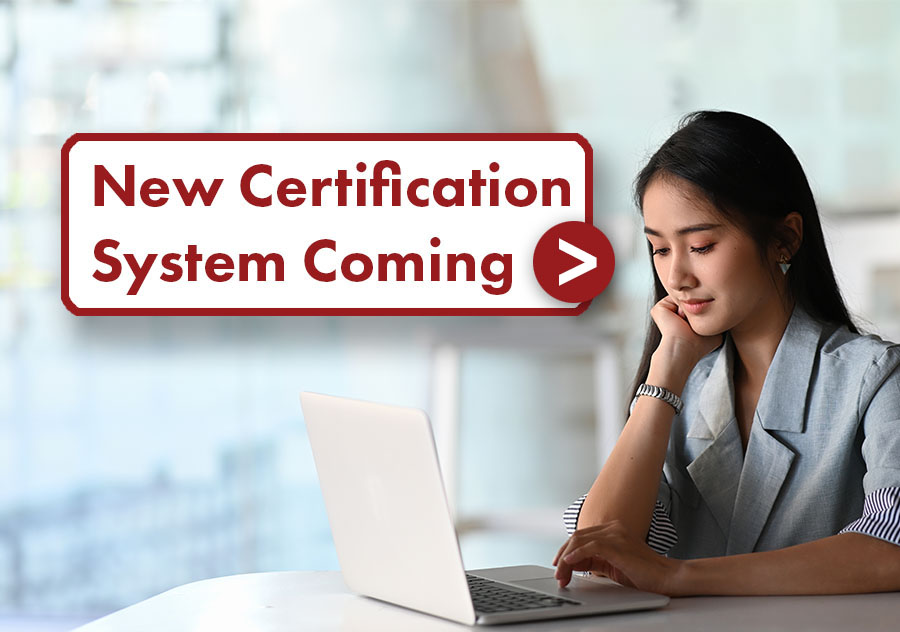 New certification system coming. Link.