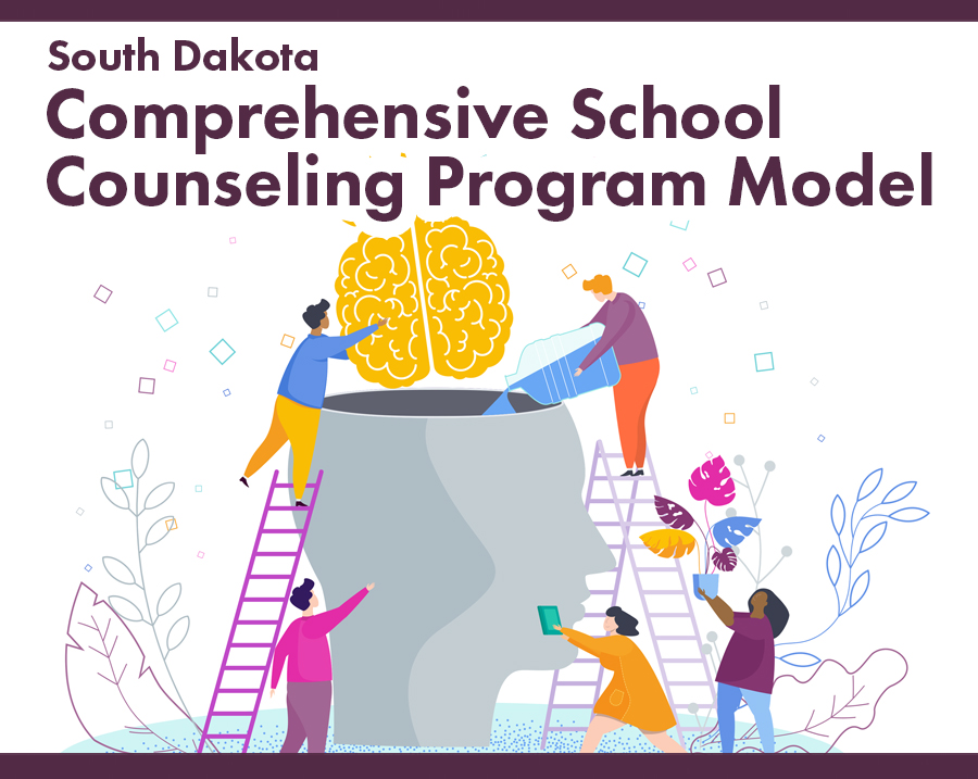 South Dakota Comprehensive School Counseling Program Model. 