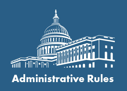 Administrative Rules. Link.