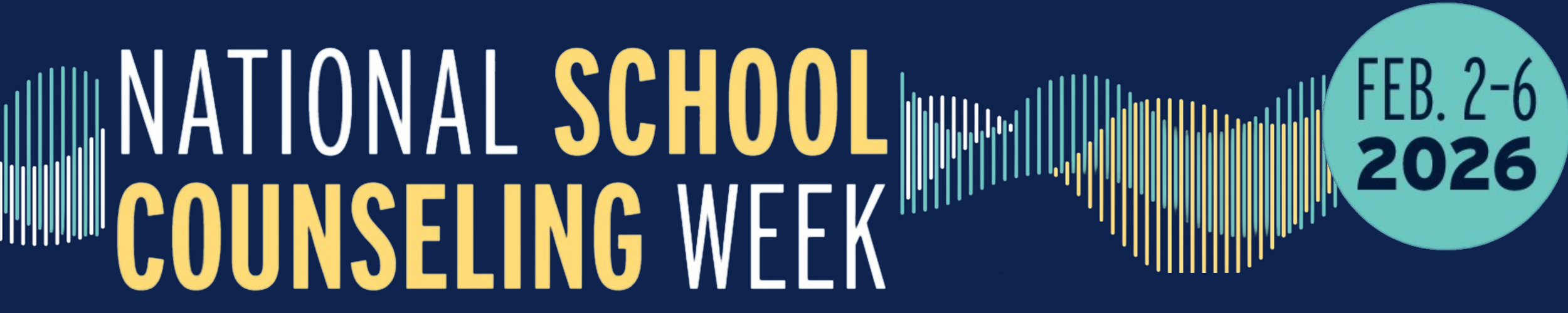 National School Counselors Week. Feb. 2-6, 2026.