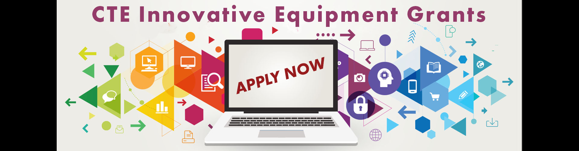 CTE Innovative Equipment Grants. Apply Now. Link.