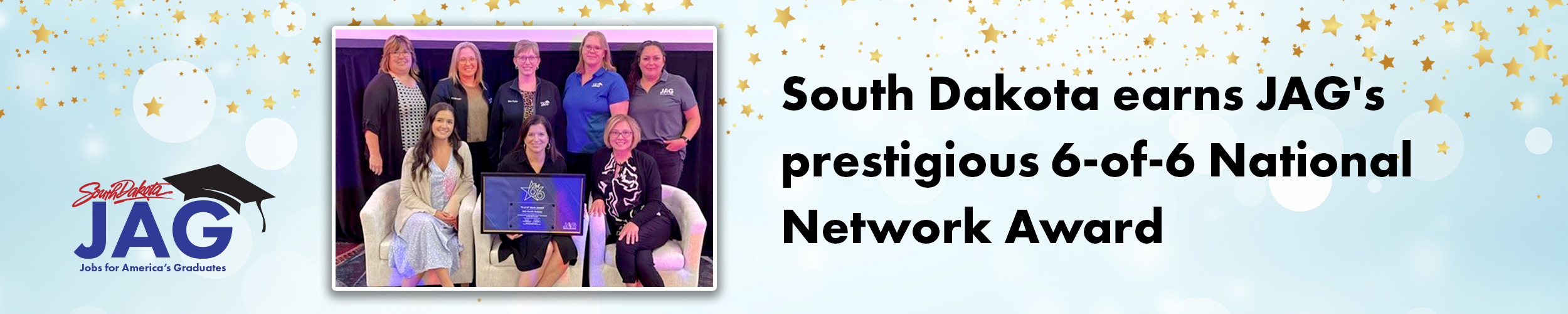 South Dakota earns JAG's prestigious 6-of-6 National Network Award. Link.