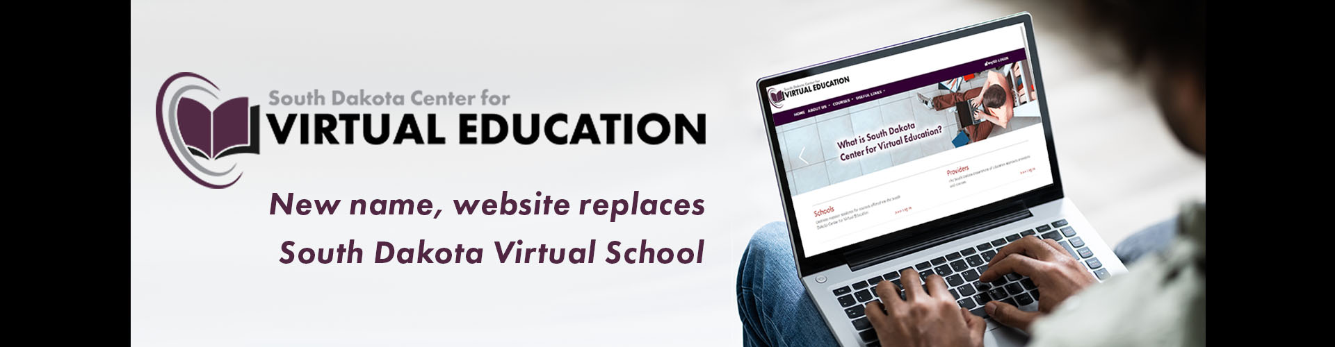 South Dakota Center for Virtual Education. New name, website replaces South Dakota Virtual School. Link.
