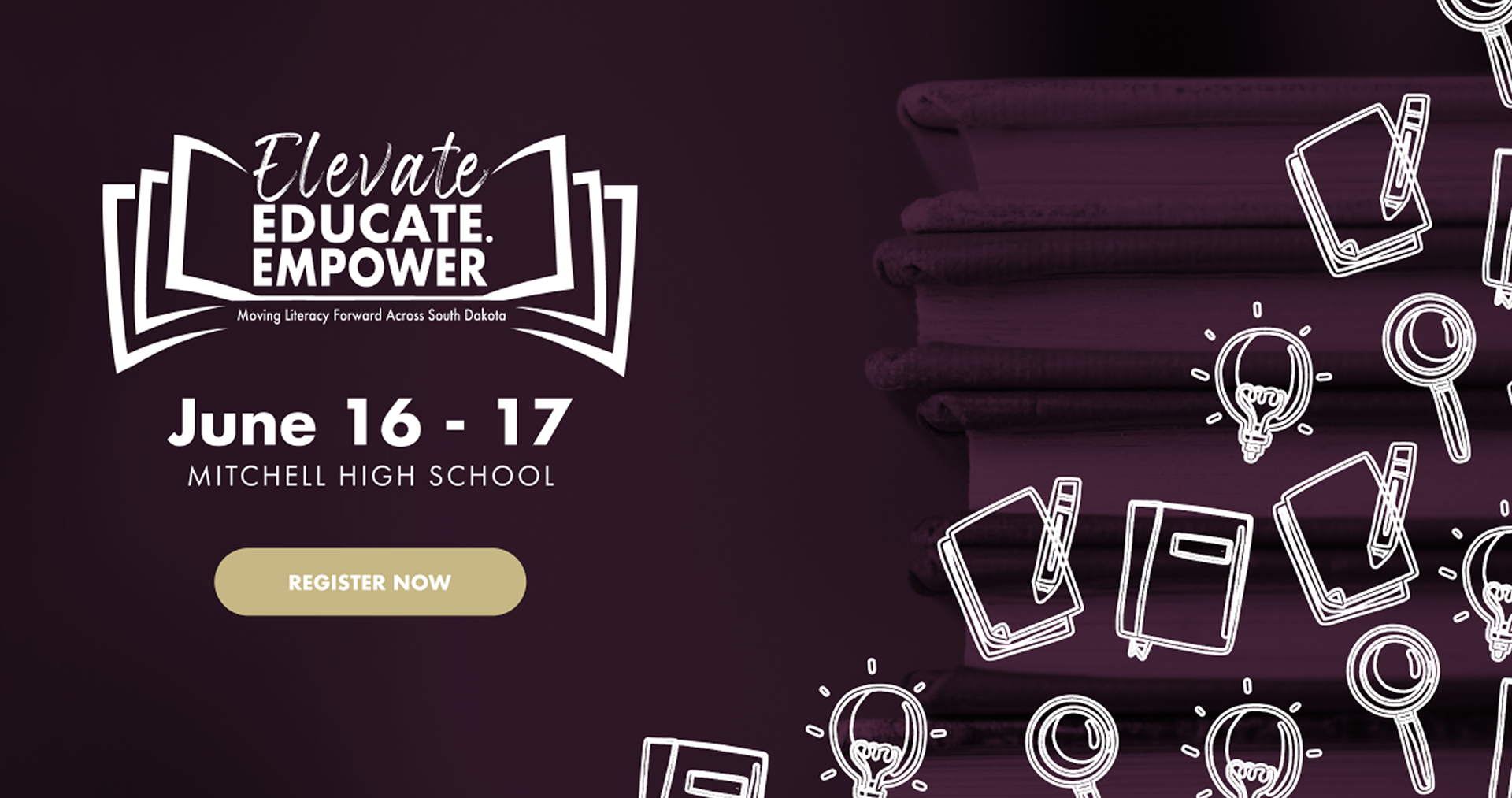 Elevate. Educate. Empower. Moving Literacy Forward in South Dakota. June 16-17, 2026. Mitchell, SD. Link to registration form.