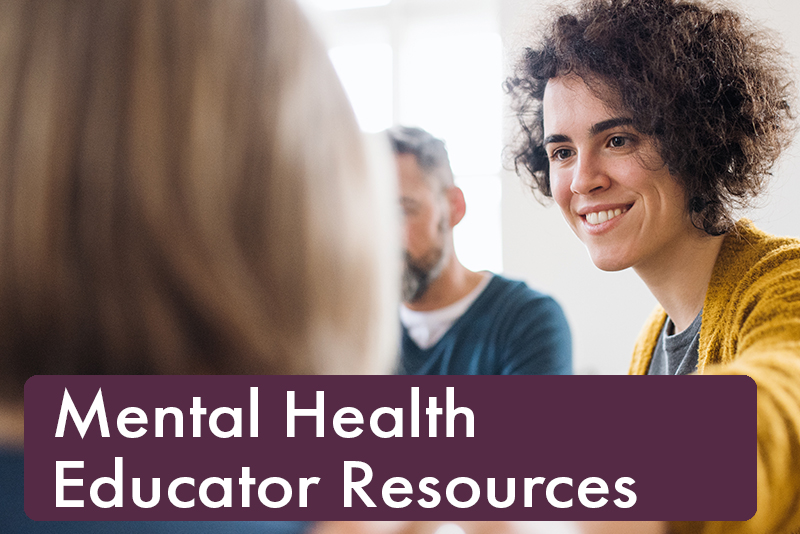 Mental Health Educator Resources.