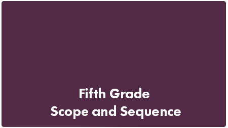 5th Grade Scope and Sequence. Link to PDF.