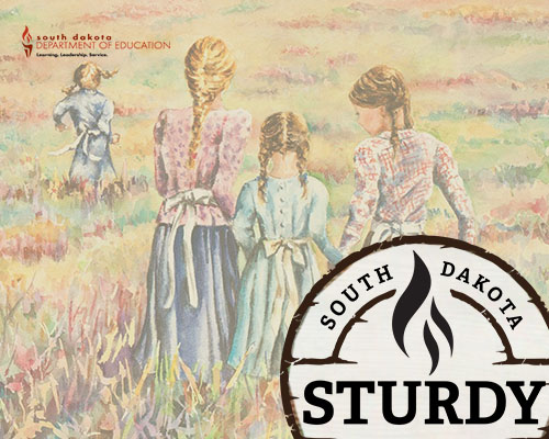 South Dakota Sturdy, Laura Ingalls Wilder.