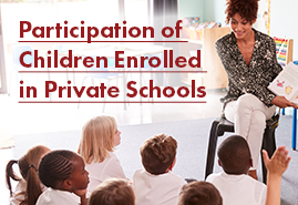 Participation of Children Enrolled in Private Schools. Link