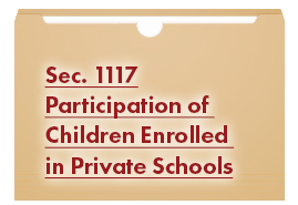 Section 1117 - Participation of Children Enrolled in Private Schools