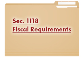 Section 1118- Fiscal Requirements